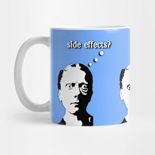 Side Effects? What Side Effects? Mug